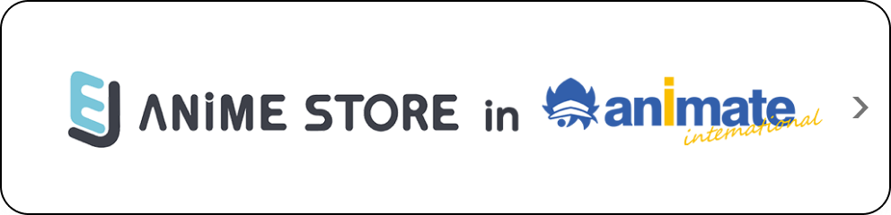 EJ ANIME STORE in Animate International