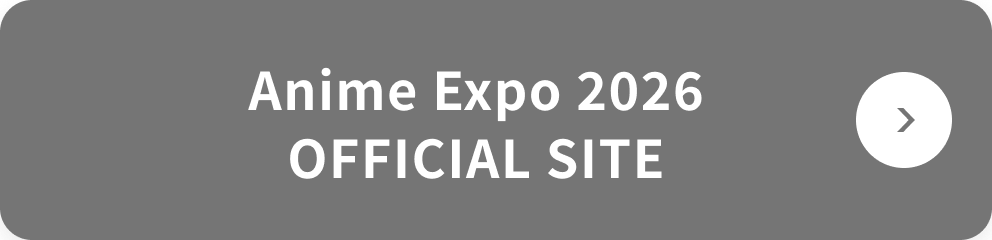 Anime Expo 2026 OFFICIAL SITE